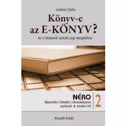 Lendvai Zsófia - Könyv-e az E-KÖNYV? (e-könyv)