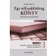 Zimányi Róbert G. - Egy self-publishing könyv születésének természetrajza (e-könyv)