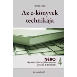 Drótos László - Az e-könyvek technikája (e-könyv)