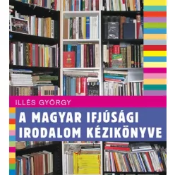   Illés György - A magyar ifjúság irodalom kézikönyve (e-könyv)