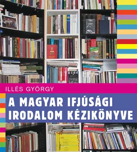 Illés György - A magyar ifjúság irodalom kézikönyve (e-könyv)
