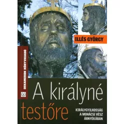 Illés György - A királyné testőre (e-könyv)