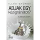 Illés György - Adjak egy kézigránátot? (e-könyv)