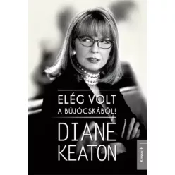 Diane Keaton - Elég volt a bújócskából (e-könyv)