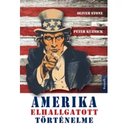   Oliver Stone, Peter Kuznick - Amerika elhallgatott történelme (e-könyv)