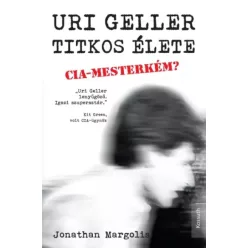 Jonathan Margolis - Uri Geller titkos élete (e-könyv)