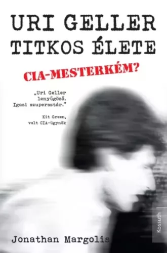 Jonathan Margolis - Uri Geller titkos élete (e-könyv)