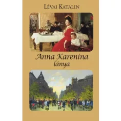 Lévai Katalin - Anna Karenina lánya (e-könyv)