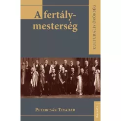 Petercsák Tivadar - A fertálymesterség (e-könyv)