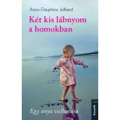   Anne-Dauphine Julliand - Két kis lábnyom a homokban (e-könyv)