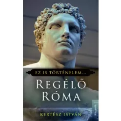 Kertész István - Regélő Róma (e-könyv)