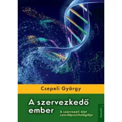 Csepeli György - A szervezkedő ember (e-könyv)