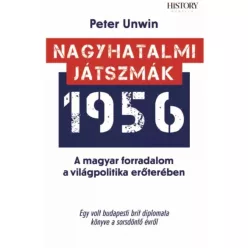 Peter Unwin - Nagyhatalmi játszmák 1956 (e-könyv)