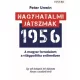 Peter Unwin - Nagyhatalmi játszmák 1956 (e-könyv)