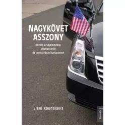 Eleni Kounalakis - Nagykövet asszony (e-könyv)