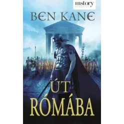 Ben Kane - Út Rómába (e-könyv)