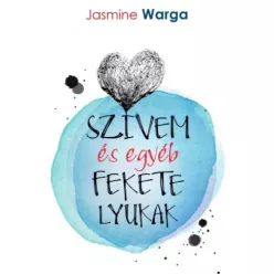 Jasmine Warga - Szívem és egyéb fekete lyukak (e-könyv)