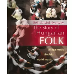   Jávorszky Béla Szilárd - The Story of Hungarian Folk (e-könyv)