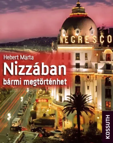 Hebert Márta - Nizzában bármi megtörténhet (e-könyv)