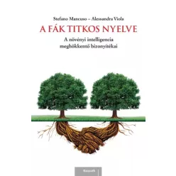   Alessandra Viola, Stefano Mancuso - A fák titkos nyelve (e-könyv)