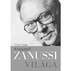 Pörös Géza - Krzysztof Zanussi világa (e-könyv)