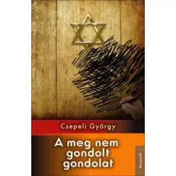 Csepeli György - A meg nem gondolt gondolat (e-könyv)