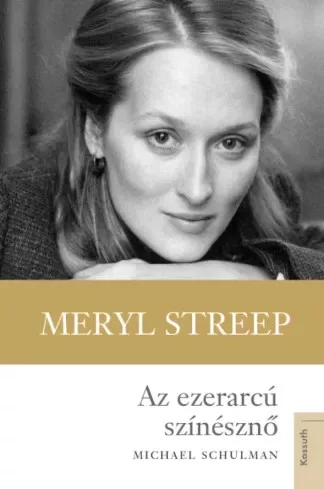 Michael Schulman - Meryl Streep (e-könyv)