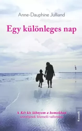 Anne-Dauphine Julliand - Egy különleges nap (e-könyv)