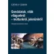 Székely Gábor - Gondolatok, viták világunkról - múltunkról, jelenünkről (e-könyv)