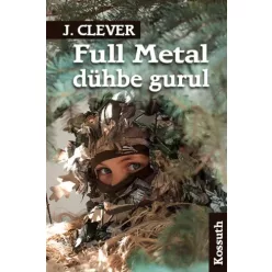 J. Clever - Full Metal dühbe gurul (e-könyv)