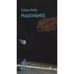 Szávai Attila - Huszonkettő (e-könyv)