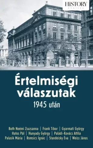 Papp  Gábor (szerk.) - Értelmiségi válaszutak 1945 után (e-könyv)