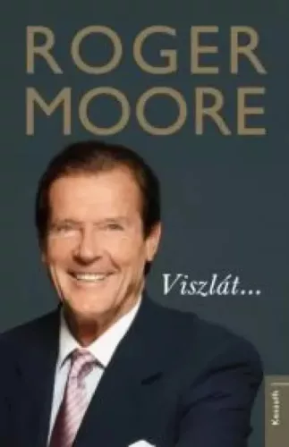 Roger Moore - Viszlát... (e-könyv)