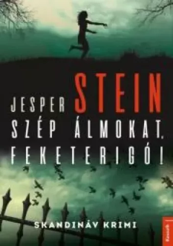 Jesper Stein - Szép álmokat, feketerigó! (e-könyv)