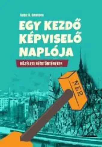 Sallai R. Benedek - Egy kezdő képviselő naplója (e-könyv)