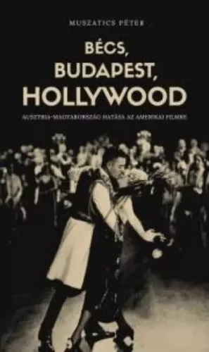 Nagy György - Bécs, Budapest, Hollywood (e-könyv)