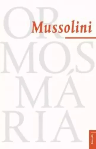 Ormos Mária - Mussolini (e-könyv)