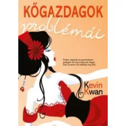 Kevin Kwan - Kőgazdagok problémái (e-könyv)