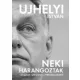 Ujhelyi István - Neki harangoztak (e-könyv)