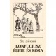 Őri Sándor - Konfuciusz élete és kora (e-könyv)