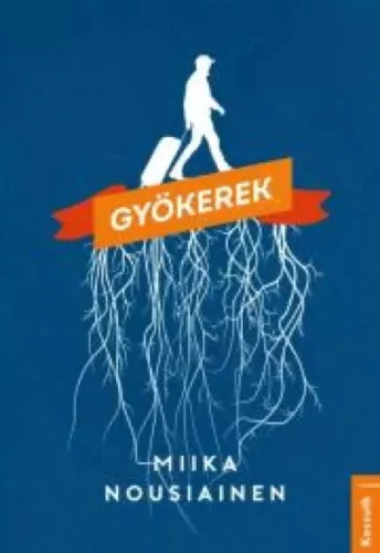 Miika Nousiainen - Gyökerek (e-könyv)