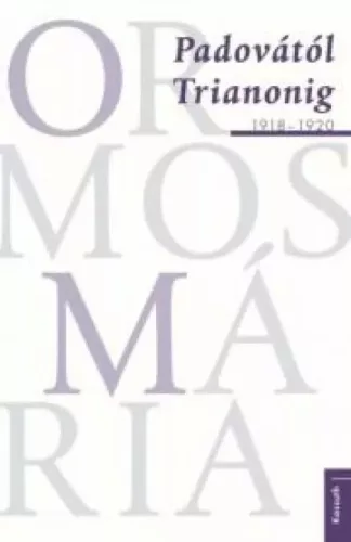 Ormos Mária - Padovától Trianonig (e-könyv)