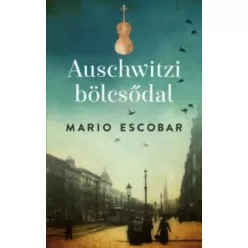 Mario Escobar - Auschwitzi bölcsődal (e-könyv)