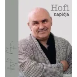 Hofi Géza - Hofi naplója (e-könyv)