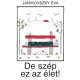 Janikovszky Éva - De szép ez az élet! (e-könyv)