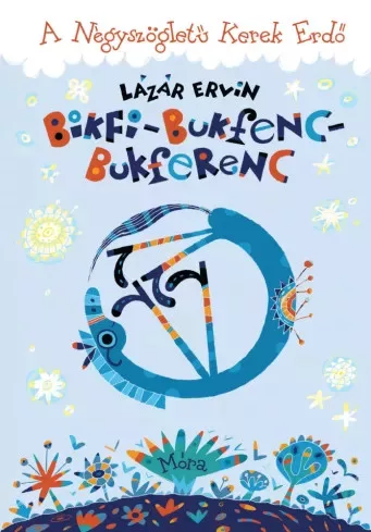 Lázár Ervin - Bikfi-Bukfenc-Bukferenc (e-könyv)
