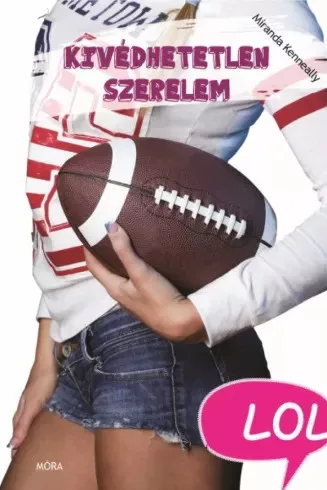 Miranda Kenneally - Kivédhetetlen szerelem (e-könyv)