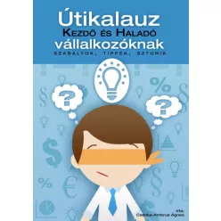   Csonka-Ambrus Ágnes - Útikalauz kezdő és haladó vállalkozóknak (e-könyv)