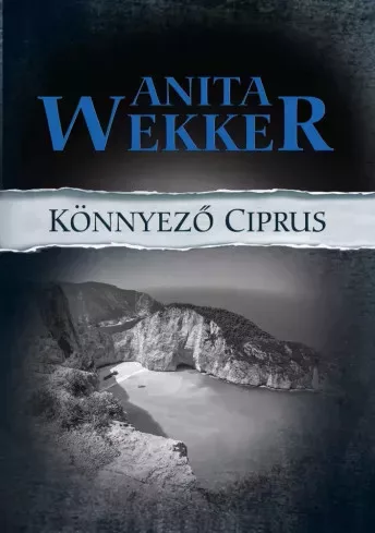Wekker Anita - Könnyező Ciprus (e-könyv)
