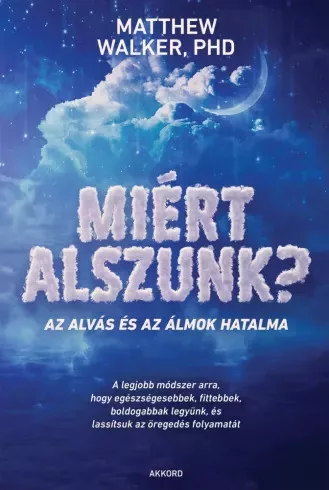 Matthew Walker - Miért alszunk? (e-könyv)